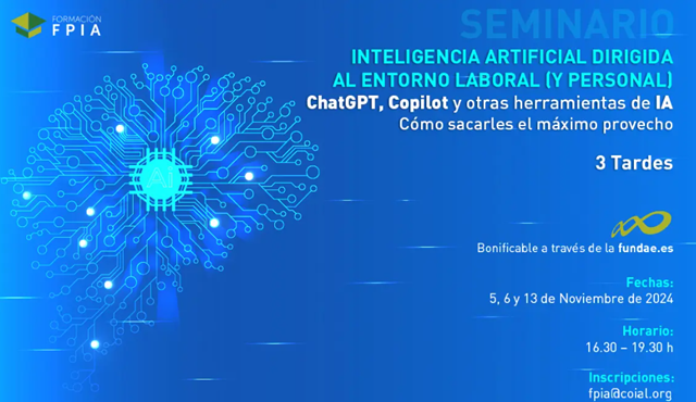  APLAZADO  - Nuevas fechas 12, 13 y 19 noviembre -- Seminario de Productividad Laboral. Inteligencia Artificial dirigida al entorno laboral (y personal) ChatGPT, Copilot y otras herramientas de IA.  Cómo sacarles el máximo provecho